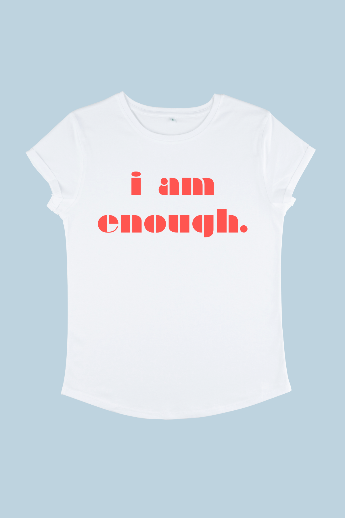 I Am Enough T-shirt